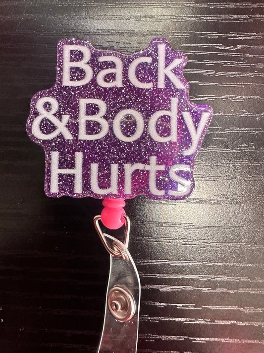 Back & Body Hurts Badge Reel/Pop Socket